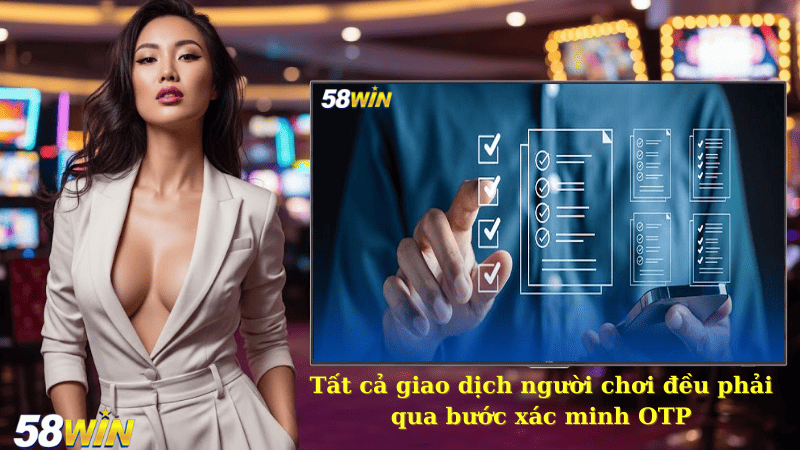 Tất cả giao dịch người chơi đều phải qua bước xác minh OTP