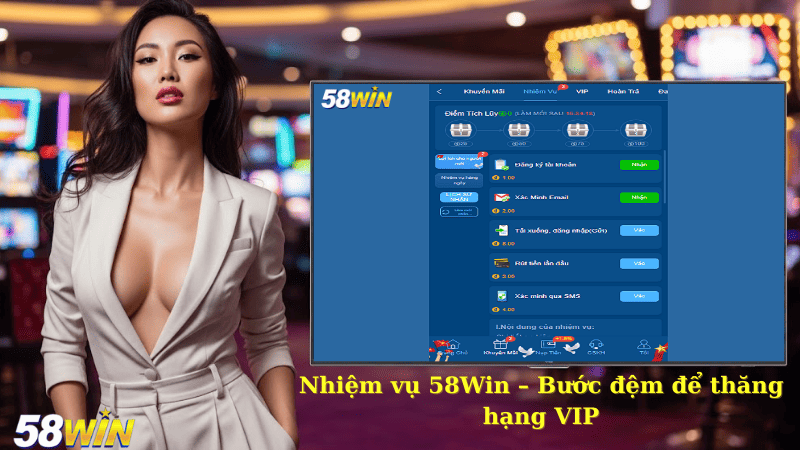 Nhiệm vụ 58Win – Bước đệm để thăng hạng VIP